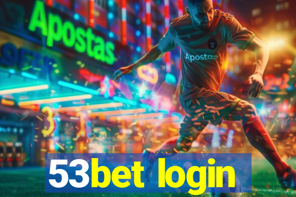 53bet login